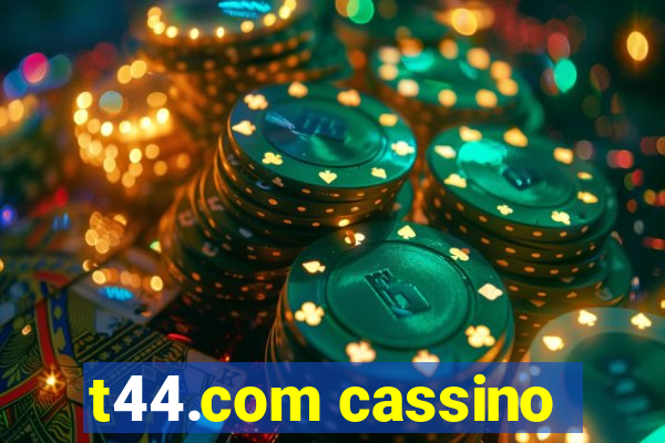 t44.com cassino